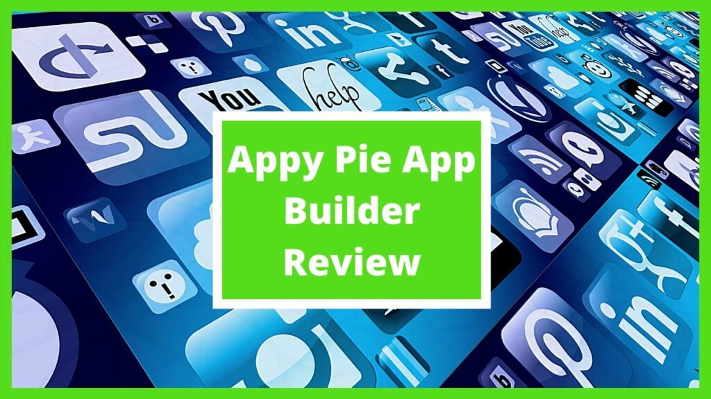 Appy Pie App Builder Review