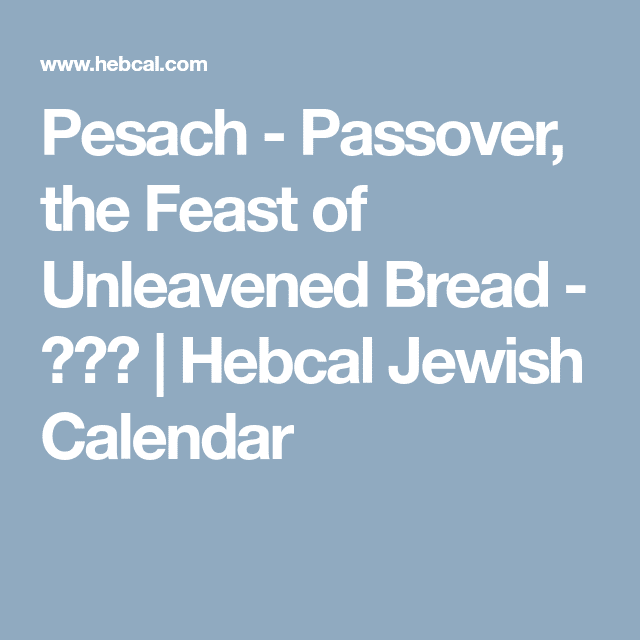 Festival Of Unleavened Bread 2022