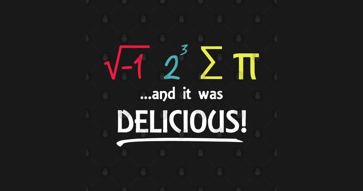 I Ate Some Pie And It Was Delicious Funny Pi Day Math