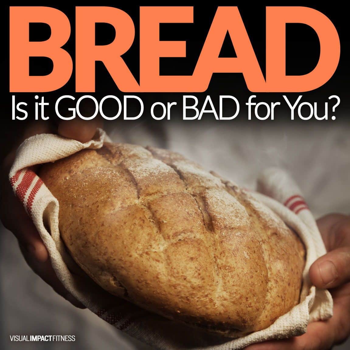 Is Bread Bad for You (Why Popular Opinion on Bread Is Wrong)