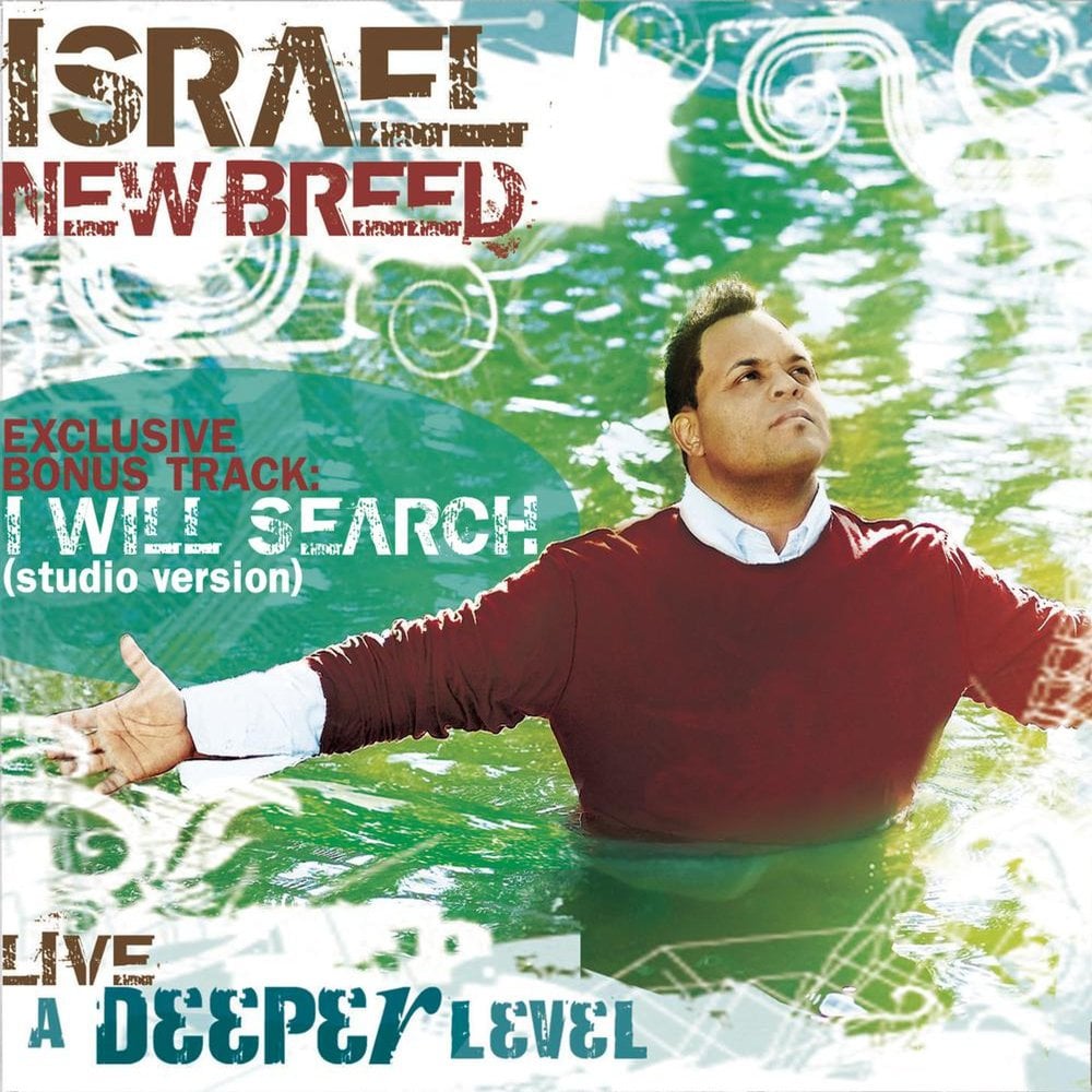 Israel &  New Breed  Deeper Lyrics