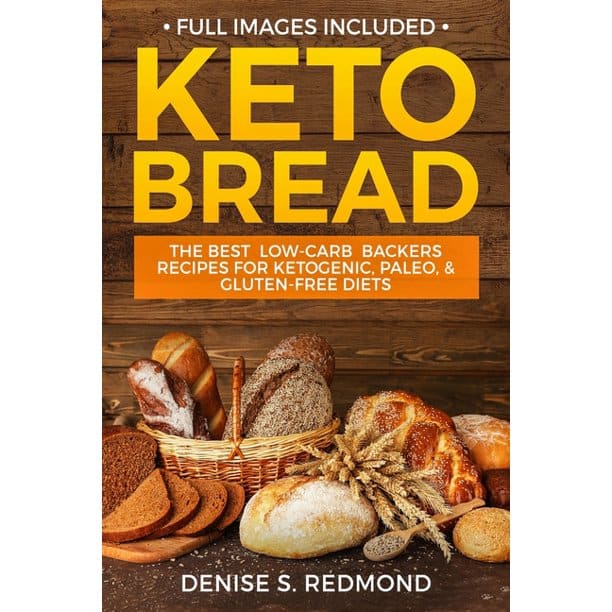 Keto Bread : The Best Low Carb Backers Recipes For Ketogenic, Paleo ...