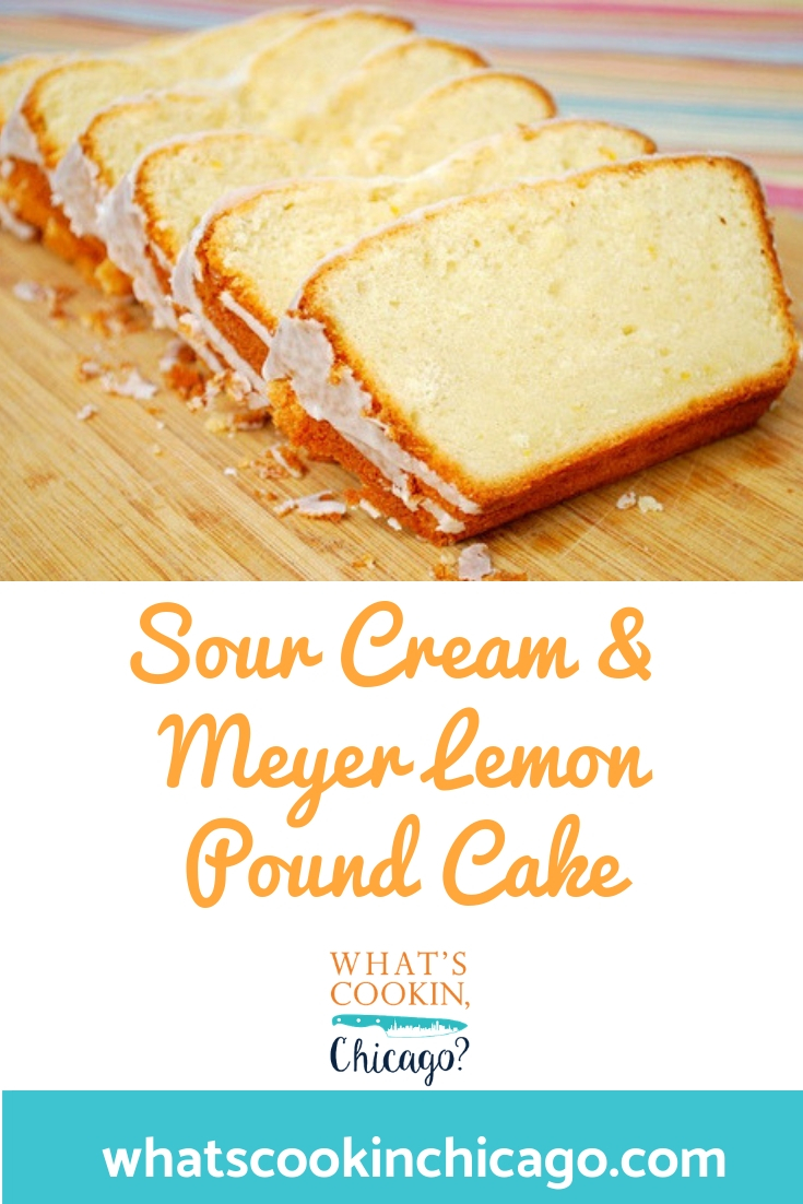 Sour Cream &  Meyer Lemon Pound Cake