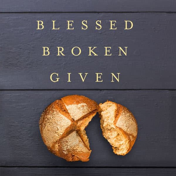 Your Life as Bread â First Church